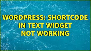 Wordpress: Shortcode in Text Widget not working