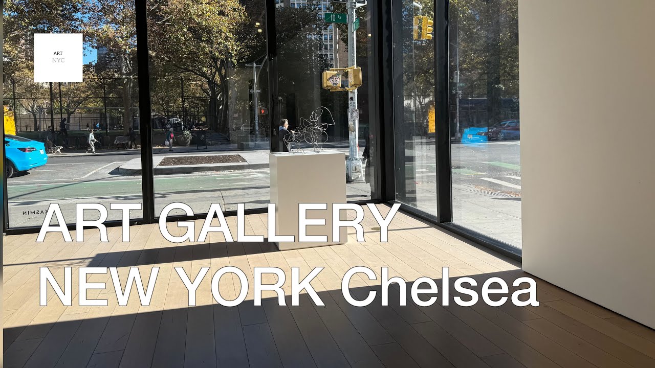 Chelsea Art Gallery Nov 2024 Artnyc Youtube