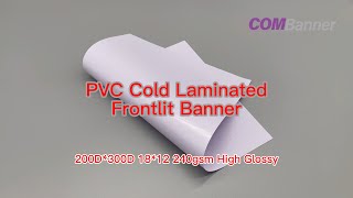 COMAX, PVC Flex Banner, Cold Laminated, Frontlit Banner, 240GSM, 200D*300D 18*12,China Manufacturer