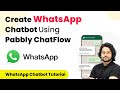 How to Create WhatsApp Chatbot Using Pabbly ChatFlow