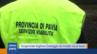 Tangenziali da incubo: via ai lavori sulla Voghera-Casteggio