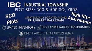 IBC Aerocity Green Zone Industrial Plots/High Rise Apartment \u0026 Showroom Plots On Bhart Mala Highway