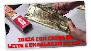 Diy Reciclagem de Caixa de Leite e embalagens de Café