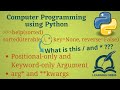 [Python Programming Basics to Advanced]:Positional Keyword Optional Variable-length Arguments|Lab 27