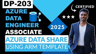 DP-203 Deploying Azure Data Share using ARM Template : Part-20