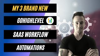 🔥 My 3 Brand New #GoHighLevel Workflow Automations For My SaaS Product