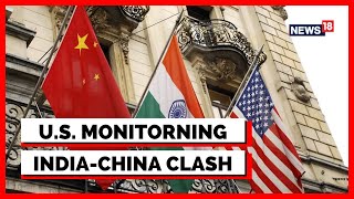 US State Department On India China Border Clash | Tawang Clash Between india And China | News18