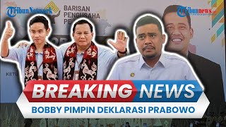 🔴BREAKING NEWS: Bobby Nasution Pimpin Deklarasi Relawan Pengusaha Pejuang Dukung Prabowo-Gibran