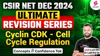 CSIR NET DEC 2024 | Life Science Preparations | Cyclin CDK - Cell Cycle regulation | Dr Lalit Pal