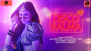 DISCO BALMA - Mouni Roy | MusicMix | Sachin - Jigar | Latest Hindi Songs 2021 | New Music Video