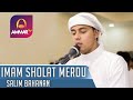 IMAM SHOLAT MERDU || SALIM BAHANAN || SURAT AL BAQARAH 146 - 150