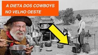 The Cowboys' Diet: WHAT THEY REALLY ATE IN THE OLD WEST