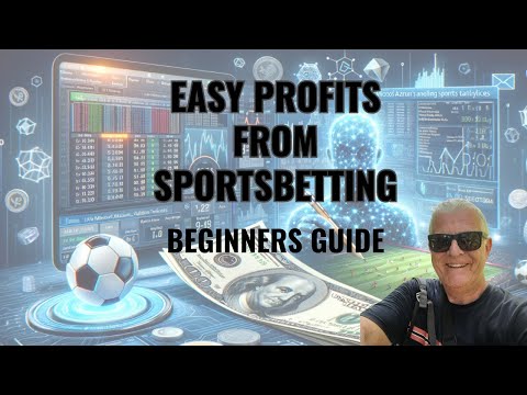 HOW TO PROFIT FROM SPORTS BETTING – BEGINNER’S GUIDE – MAKING MONEY FROM SPORTS BETTING IS EASY