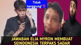 Elia Myron tidak main²❗️Jawabannya membangunkan seindonesia. Jangan sampai terlewat‼️