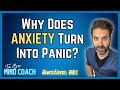 When ANXIETY Turns Into Panic - What Can We Do? | Anxiety Questions Answered: Episode 1