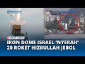 Iron Dome Israel Jebol Lagi, 20 Roket Hizbullah Tembus Kiryat Shmona