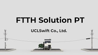 FTTH Solution Presentation (PT) 2021