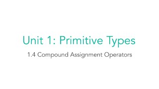 AP CSA 1.4 Compound Assignment Operators