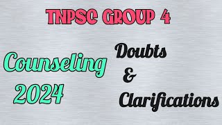 TNPSC GROUP 4 Counseling 2024 Doubts and Clarifications