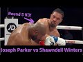 HEAVY KO! | JOSEPH PARKER KNOCKS OUT SHAWNDELL WINTERS ROUND 5! | SLOW MOTION REPLAY