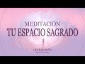 💎Meditacion, ♥️CREANDO TU ESPACIO SAGRADO🪐