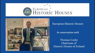 European Historic Houses in conversation with Thomas Cosby