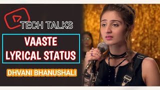 Vaaste lyrics status | love status | Dhvani Bhanushali status | vaaste status