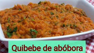 Quibebe de abóbora ( receita de família)