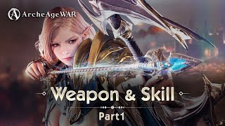 ArcheAge War｜CLASS ＆ Skill reveal Part 1