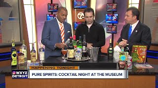 Pure Spirits:  Cocktail Night at the Museum