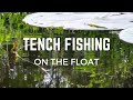 FLOAT FISHING FOR TENCH