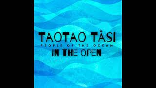 Taotao Tåsi: Part 4 In the Open