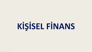 KİŞİSEL FİNANS - Ders 3 - 1 - Tasarruf ve Yatırım Nedir? Nasıl Yatırım Yapılır #borsa #hisse #finans