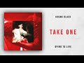 Kodak Black - Take One (Dying To Live)