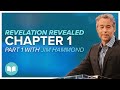 Revelation Revealed 1 | Explaining John's Vision in Revelation 1:9-18 | Jim Hammond | LW