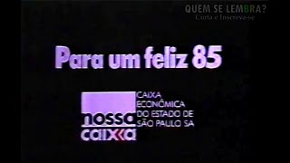 NOSSA CAIXA COMERCIAL ANOS 80