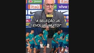 Dorival fala sobre evolução da seleção brasileira