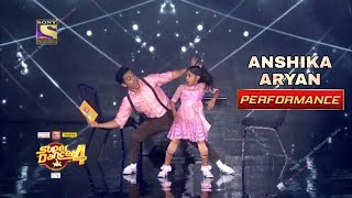 Anshika and Aryaan Full Performance on Ladki Badi Anjani hai | Super Dancer Chapter 4