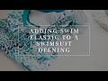 How to Add Swim Elastic to a Swimsuit Opening