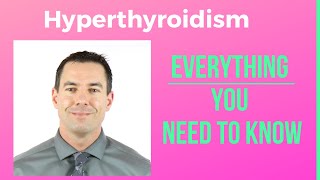 Hyperthyroidism | Everything You Need To Know