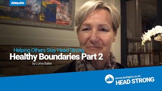 Healthy Boundaries Part 2 By Lorna Baker | Helping Others Stay Head Strong | JoshGen