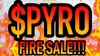 PYRO TOKEN • FIRE SALE $5.30 • TOTAL SUPPLY BURN 🔥🧨 YON WORLD LIVE