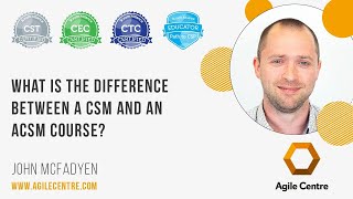 What is the difference between the CSM and the A-CSM course?