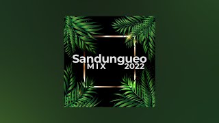Sandungueo Mix 2022