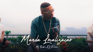 Mc Kadu - Manda Localização (DJ Perera)