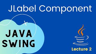 Java Swing : JLabel Component | Swing Components | Hindi Tutorial
