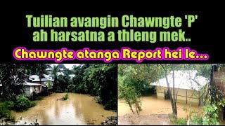 CHAWNGTE P AH TUILIAN AVANGIN HARSATNA A THLENG MEK... CHAWNGTE ATANGA REPORT