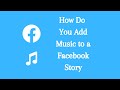 How Do You Add Music to a Facebook Story | Put Songs on Facebook Story