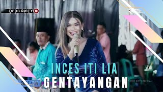 GENTAYANGAN Voc INCES ITI LIA I LIVE MUSIC “DEDE RISTY” GANJENE PANTURA I