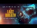 The Last Breath (2024) | Full Movie Malay Subtitle